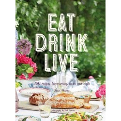 Eat Drink Live by Fran Warde