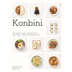 Konbini: Cult recipes, stories and adventures from Japan’s iconic convenience stores