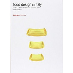 Food Design in Italy: Product Development and Communication