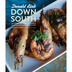 Down South: Bourbon, Pork, Gulf Shrimp & Second Helpings of Everything