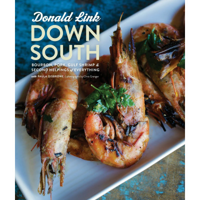 Down South: Bourbon, Pork, Gulf Shrimp & Second Helpings of Everything