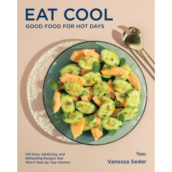 Eat Cool: Good Food for Hot Days