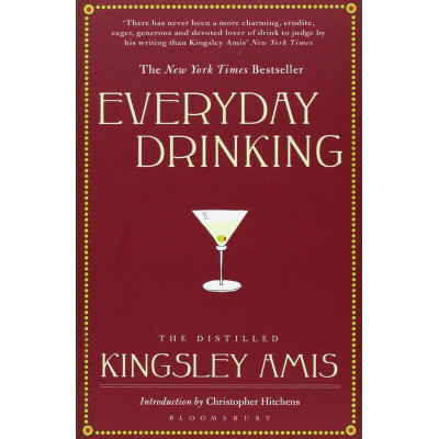 Everyday Drinking: Distilled Kingsley Amis