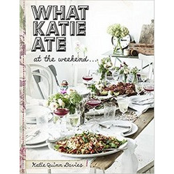 What Katie Ate At The Weekend by Katie Quinn Davies
