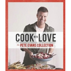 Cook with love by Pete Evans