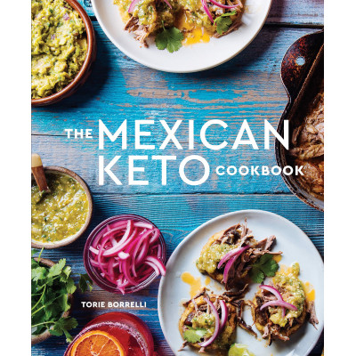 The Mexican Keto Cookbook