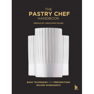 The Pastry Chef Handbook (revised ed)