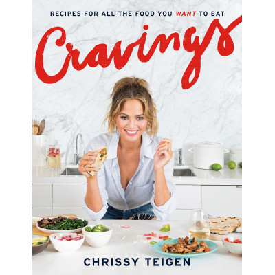 Cravings: Recipes for All the Food You Want to Eat
