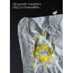Alexandre Gauthier: Chef, La Grenouillère Volume 2