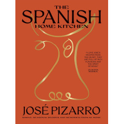 The Spanish Home Kitchen: Simple, Seasonal Recipes and Memories from My Home