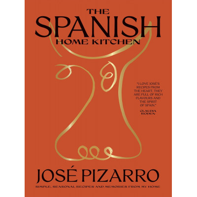 The Spanish Home Kitchen: Simple, Seasonal Recipes and Memories from My Home
