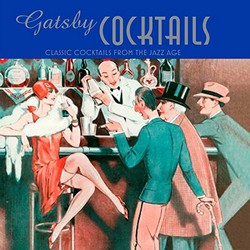 Gatsby Cocktails by Ben Reed