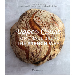 Upper Crust: Homemade Bread the French Way