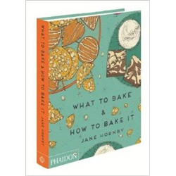 What to Bake and How to Bake It