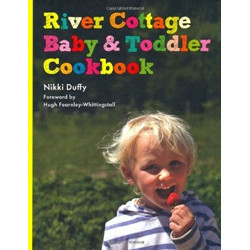 River Cottage Baby and Toddler Cookbook by Nikki Duffy (Уценка)