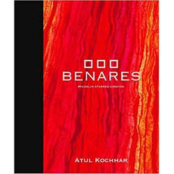 Benares: Michelin Starred Cooking by Atul Kochhar