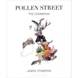 Pollen Street: The Cookbook