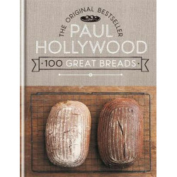 100 Great Breads by Paul Hollywood