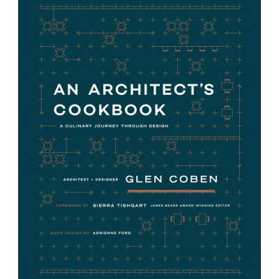 An Architect's Cookbook by Glen Coben