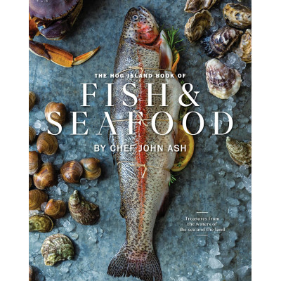 The Hog Island Book of Fish & Seafood