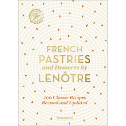 French Pastries and Desserts by Lenôtre