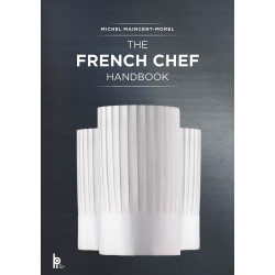 The French Chef Handbook: La Cuisine de Reference