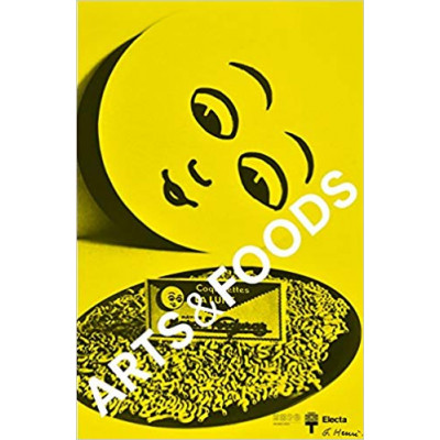Arts & Food by Germano Celant