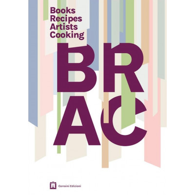 BRAC. Books Recipes Artists Cooking