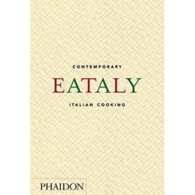 Eataly: Contemporary Italian Cooking