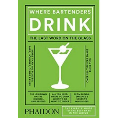 Where Bartenders Drink by Adrienne Stillman