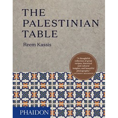 The Palestinian Table by Reem Kassis