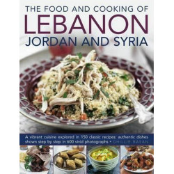 Food & Cooking Of Lebanon Jordan Syria by Ghillie Basan