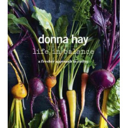 Donna Hay: Life in Balance Donna Hay: Life in Balance