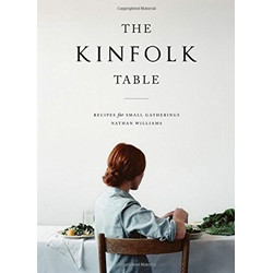 The Kinfolk Table by Nathan Williams