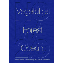 Noma 2.0: Vegetable, Forest, Ocean