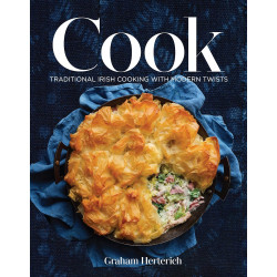 Cook: Traditional Irish Cooking with Modern Twists