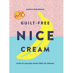 Guilt-Free Nice Cream by Margie Broadhead