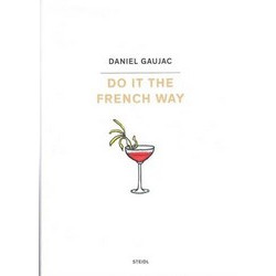 Do It the French Way by Daniel Gaujac
