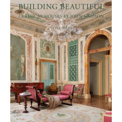Building Beautiful: Classical Houses by John Simpson