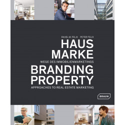 Branding Property: Approaches to Real Estate Marketing