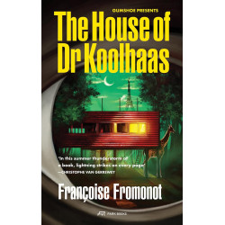 The House of Doctor Koolhaas