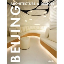 Beijing: Architecture and Design