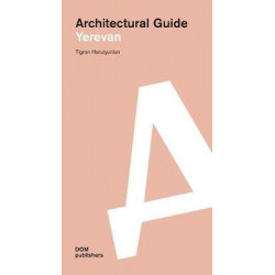 Architectural guide: Yerevan