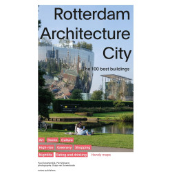 Rotterdam Architecture City - The 100 Best Buildings