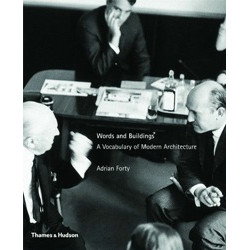 Words and Buildings: A Vocabulary of Modern Architecture