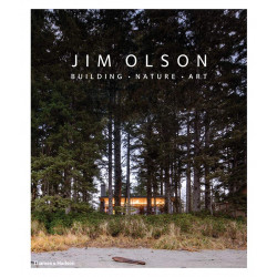 Jim Olson: Building, Nature, Art