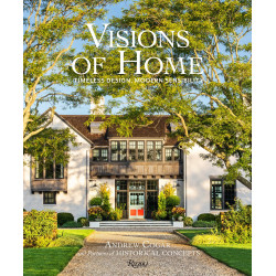 Visions of Home: Timeless Architecture, Modern Sensibility