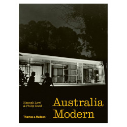 Australia Modern: Architecture, Landscape, Design 1925-1975