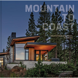 Mountain to Coast: Kelly|stone Architects 20 Houses