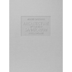 Moisei Ginzburg29.11.201: Architecture of the NKTP Sanatorium in Kislovodsk